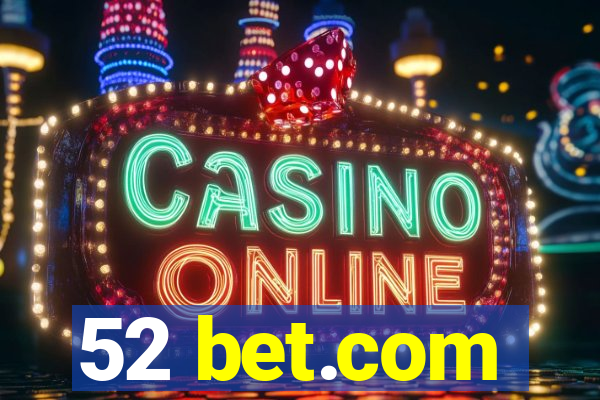 52 bet.com